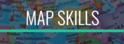 Go to Map Skills Information