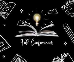 Fall Conferences; Black background with book, lightbulb, and sketches of school supplies in the background